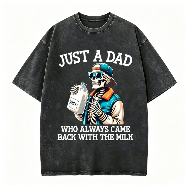 Humorous Dad Graphic Tees Featuring Sarcastic Come Back With The Milk Classic Dad Quotes Ideal Gift for Fathers