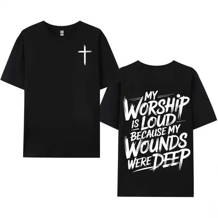 My Worship Is Loud Because My Wounds Were Deep Unisex Washed Christian Shirt, Christian Scripture T-Shirt, Vintage Retro Washed Shirt Double Sided Printed